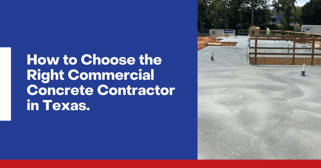 How to Choose the Right Commercial Concrete Contractor in Texas-min