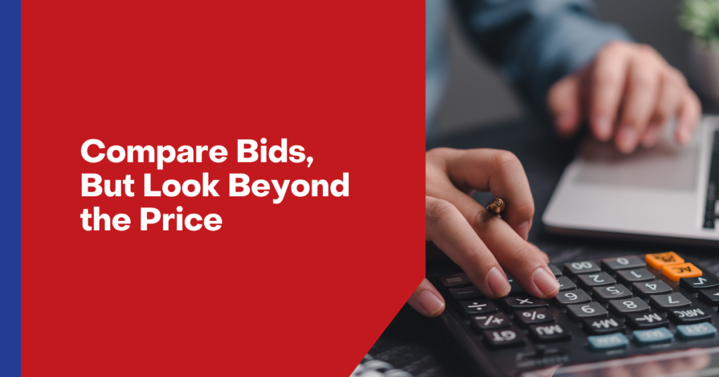 6. Compare Bids, But Look Beyond the Price