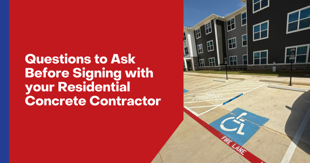 10. Questions to Ask Before Signing with your Residential Concrete Contractor